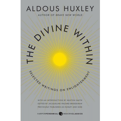 Huston Smith Aldous Huxley - The Divine Within