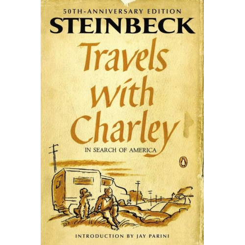 John Steinbeck - Travels with Charley in Search of America