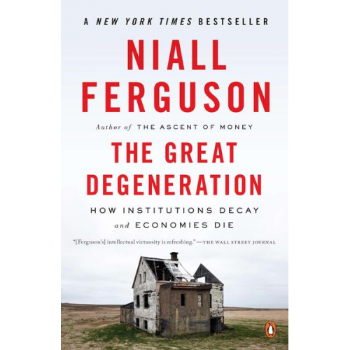 Niall Ferguson - The Great Degeneration