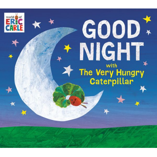 Eric Carle - Good Night with The Very Hungry Caterpillar