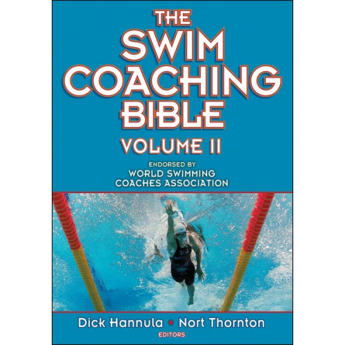 Dick (EDT)/ Thornton  Nort (EDT) Hannula - The Swim Coaching Bible, Volume II