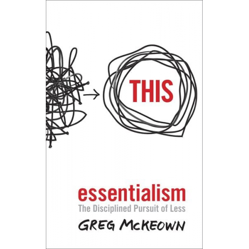 Greg McKeown - Essentialism