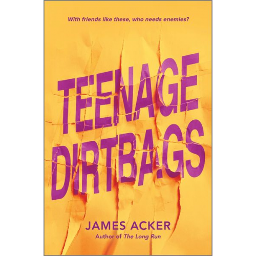 James Acker - Teenage Dirtbags