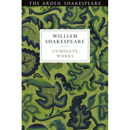 William Shakespeare - Arden Shakespeare Third Series Complete Works