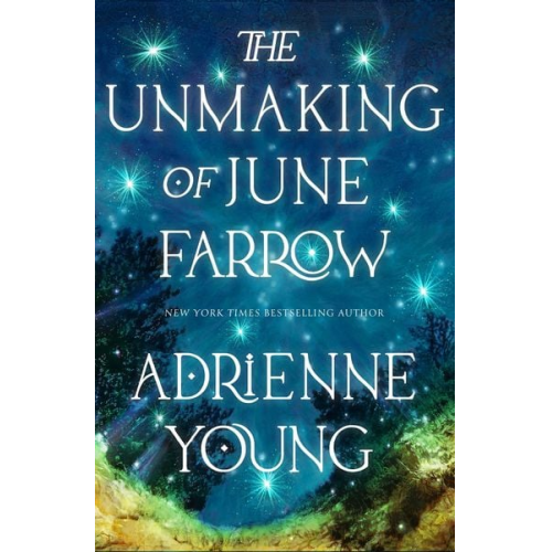 Adrienne Young - The Unmaking of June Farrow