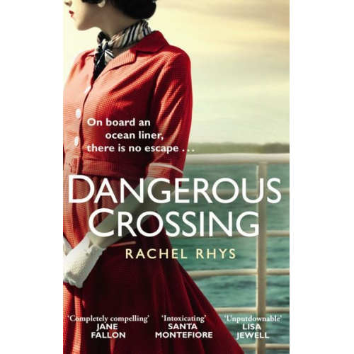 Rachel Rhys - Rhys, R: Dangerous Crossing