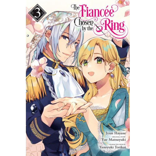 Jyun Hayase Yue Matsuyuki - The Fiancee Chosen by the Ring, Vol. 3