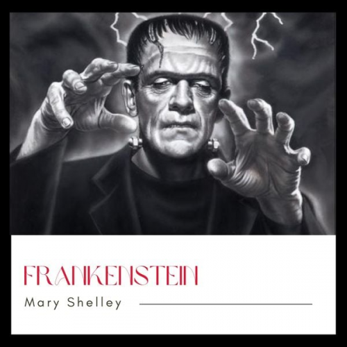 Mary Shelley - Frankenstein