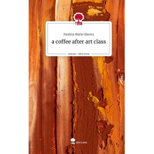 Paulina Marie Glavica - A coffee after art class. Life is a Story - story.one