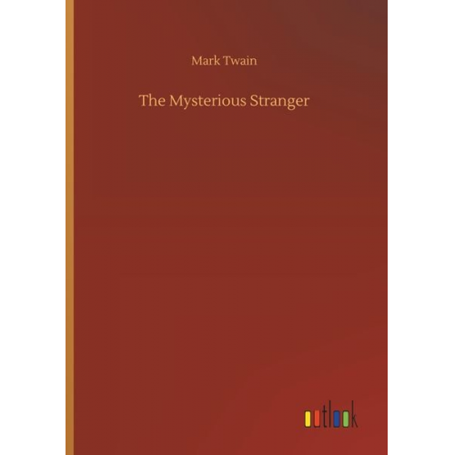 Mark Twain - The Mysterious Stranger