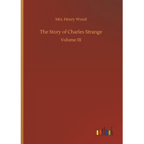 Henry Wood - The Story of Charles Strange