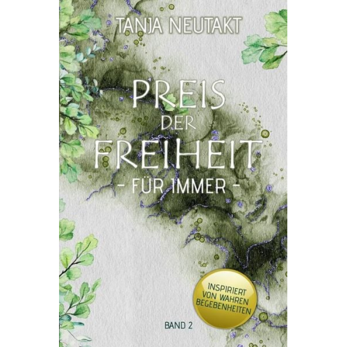 Tanja Neutakt - Preis der Freiheit: Für Immer