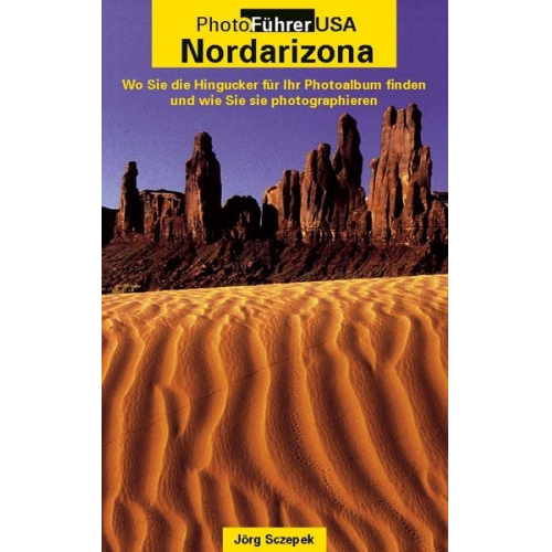 Jörg Sczepek - PhotoFührer USA - Nordarizona