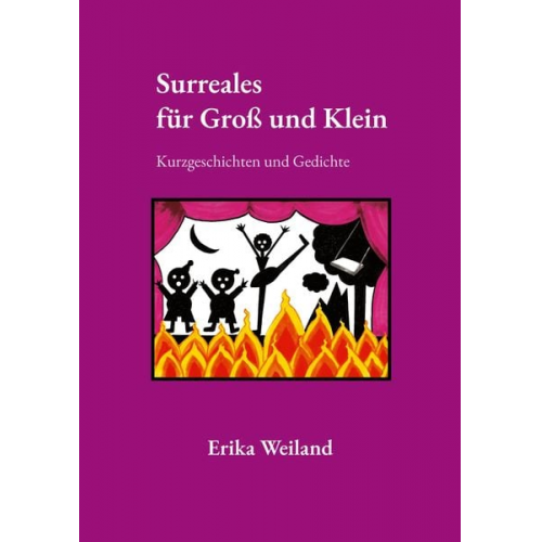 Erika Weiland - Surreales für Groß und Klein