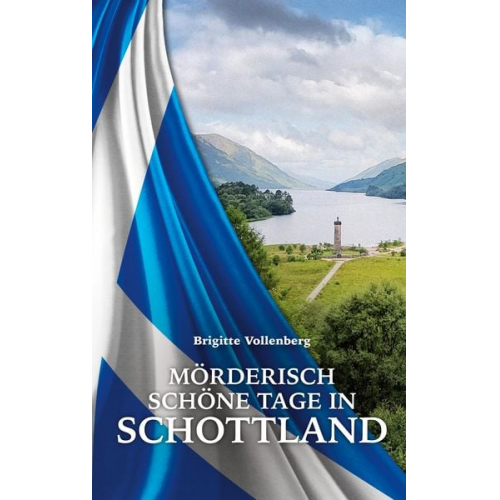 Brigitte Vollenberg - Mörderisch schöne Tage in Schottland