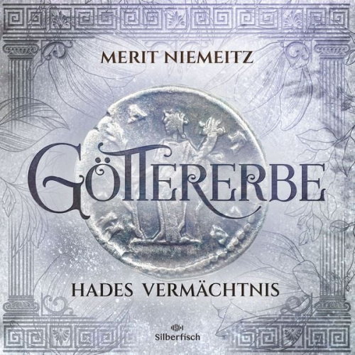 Merit Niemeitz - Göttererbe 2: Hades' Vermächtnis