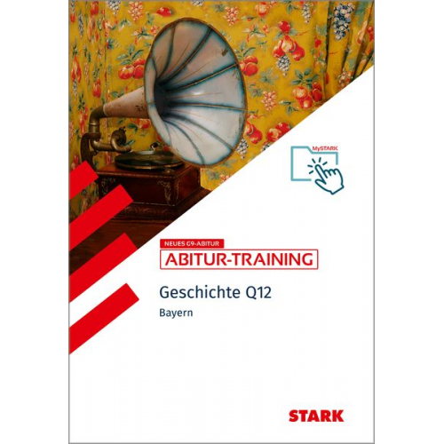 Johannes Werner - STARK Abitur-Training - Geschichte Band 1 - Bayern