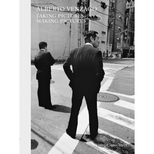 Alberto Venzago - Taking Pictures, Making Pictures