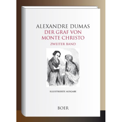 Alexandre Dumas - Der Graf von Monte Christo Band 2