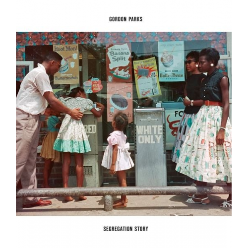 Gordon Parks - Segregation Story. Expanded Edition