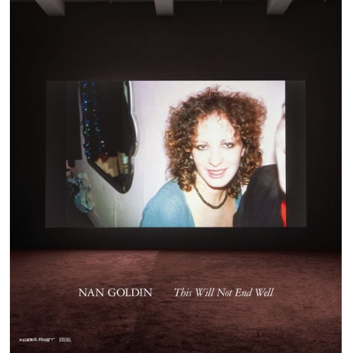 Nan Goldin - This Will Not End Well