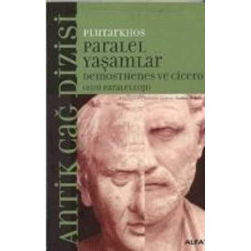 Mestrius Plutarkhos - Paralel Yasamlar - Demosthenes ve Cicero