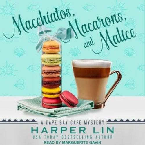 Harper Lin - Macchiatos, Macarons, and Malice