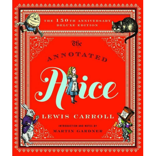 Lewis Carroll - Carroll, L: The Annotated Alice