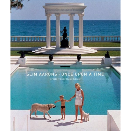 Slim Aarons - Slim Aarons: Once Upon a Time