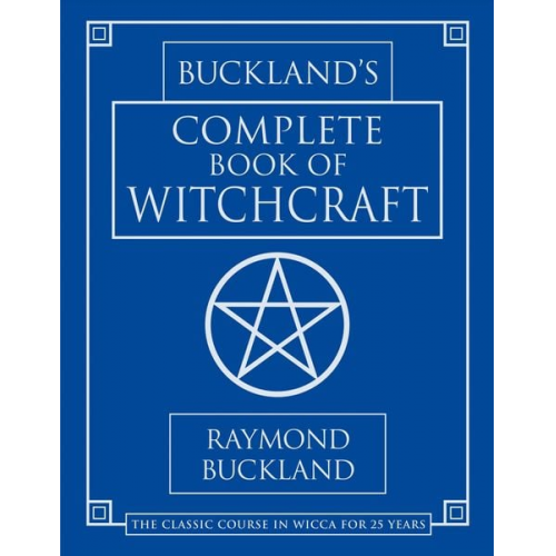 Raymond Buckland - Buckland's Complete Book of Witchcraft