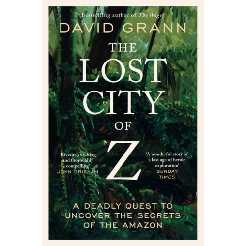 David Grann - The Lost City of Z