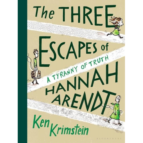 Ken Krimstein - The Three Escapes of Hannah Arendt