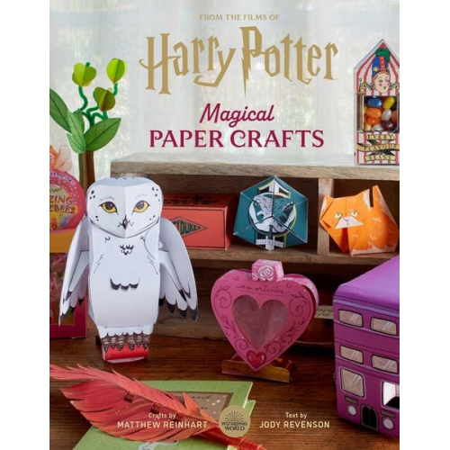 Matthew Reinhart Jody Revenson - Harry Potter: Magical Paper Crafts