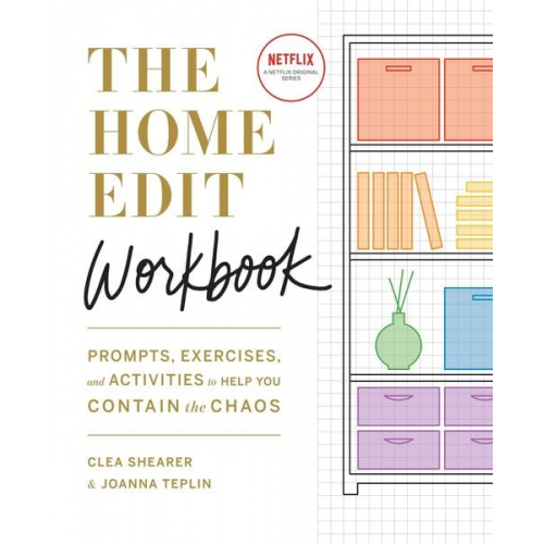 Clea Shearer Joanna Teplin - The Home Edit Workbook