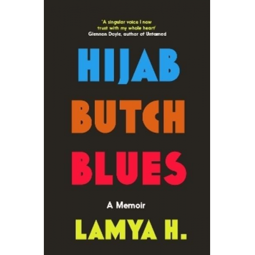 Lamya H. - Hijab Butch Blues