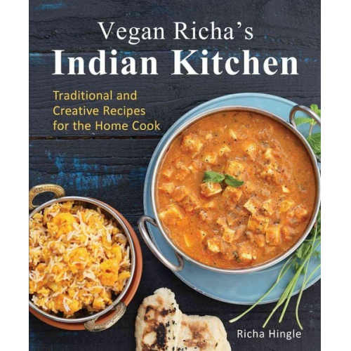 Richa Hingle - Vegan Richa's Indian Kitchen