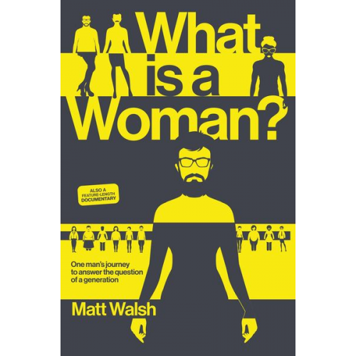 Matt Walsh - What is a Woman?