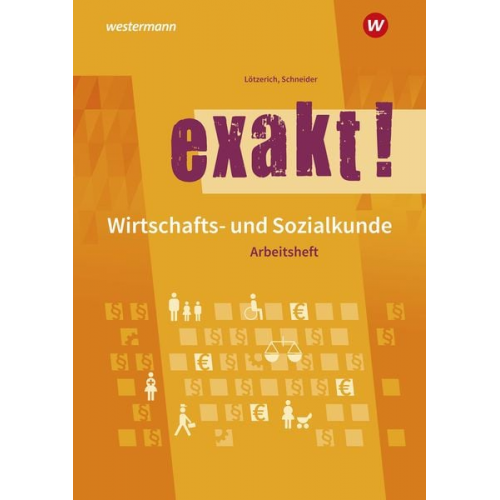 Roland Lötzerich Peter Schneider - Exakt! Wirtschafts-/Sozialk. gewerbl./techn. Arb.