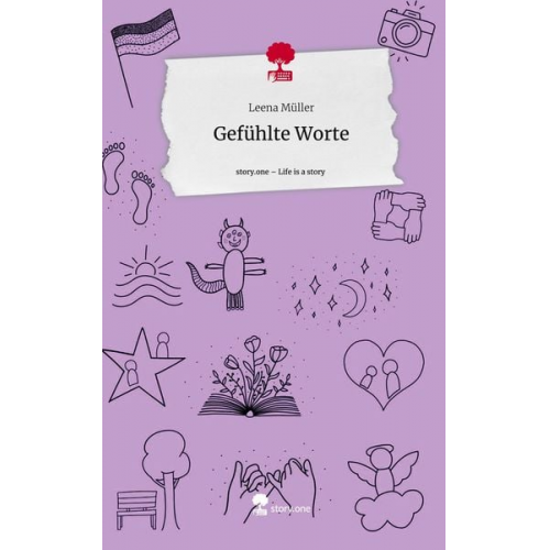 Leena Müller - Gefühlte Worte. Life is a Story - story.one