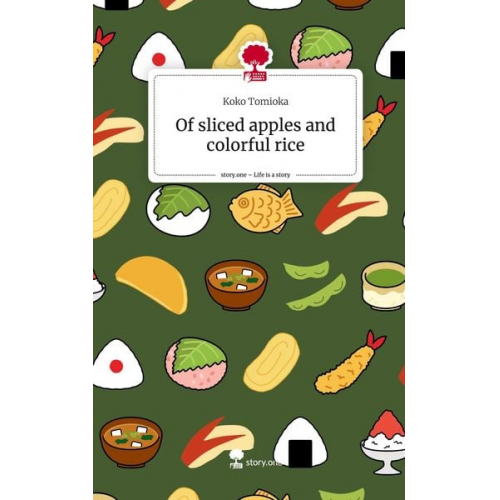 Koko Tomioka - Of sliced apples and colorful rice. Life is a Story - story.one
