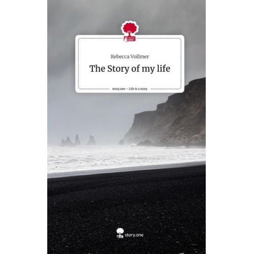 Rebecca Vollmer - The Story of my life. Life is a Story - story.one
