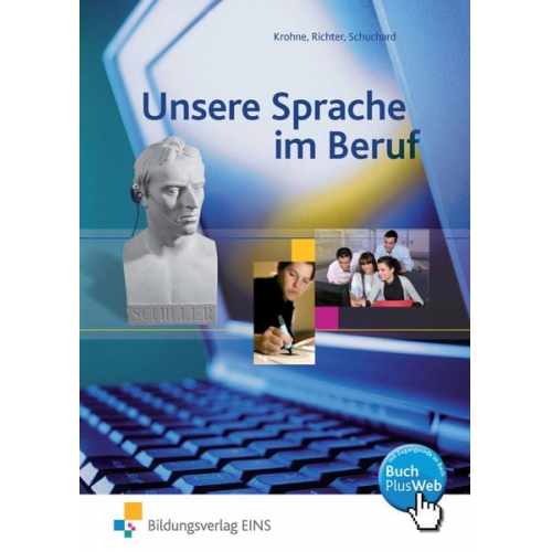 Helmut Krohne Klaus Richter Petra Schuchard - Unsere Sprache im Beruf