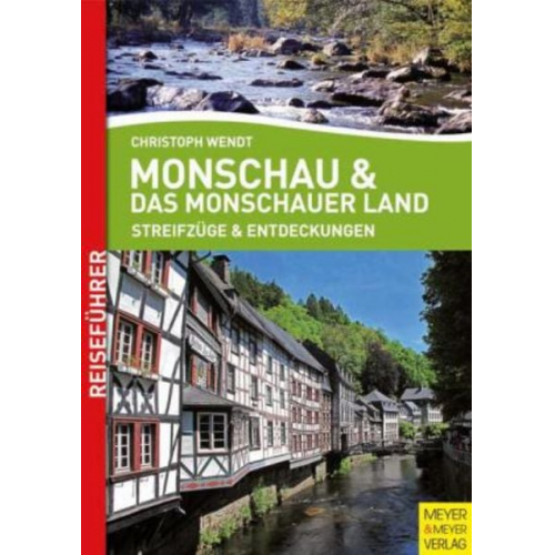 Christoph Wendt - Monschau und das Monschauer Land