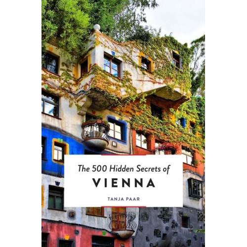 Tanja Paar - The 500 Hidden Secrets of Vienna