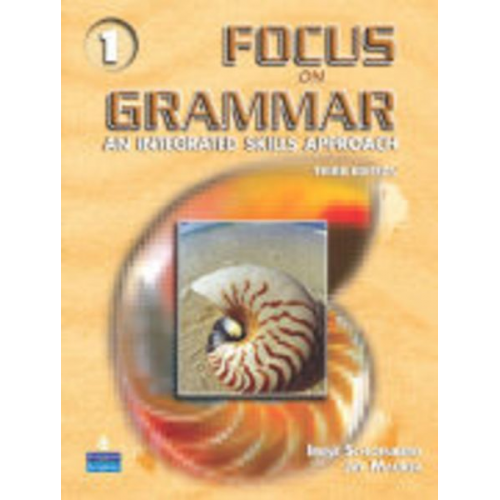 Jay Maurer Irene E. Schoenberg - Focus on Grammar 1: An Integrated Skills Approach