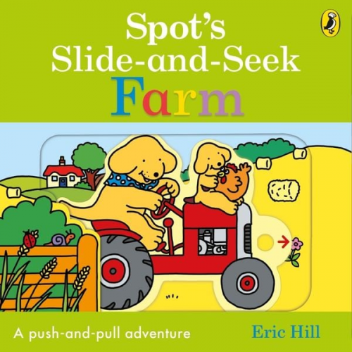 Eric Hill - Hill, E: Spot's Slide and Seek: Farm