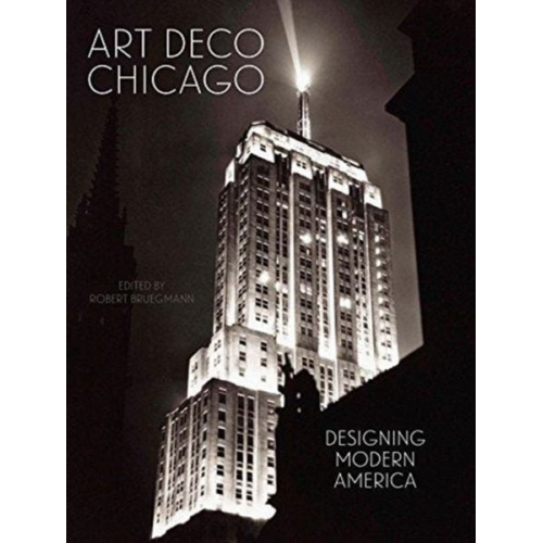 Robert Bruegmann - Art Deco Chicago