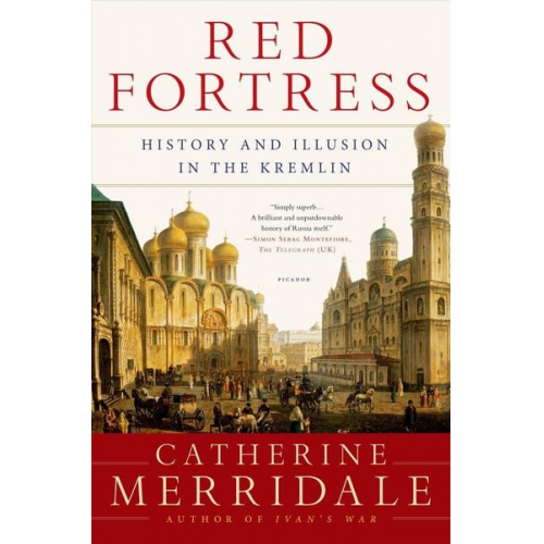 Catherine Merridale - Red Fortress