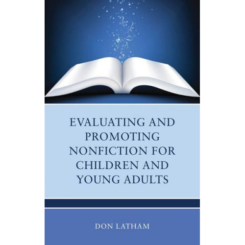 Don Latham - Evaluating and Promoting Nonfiction for Children and Young Adults