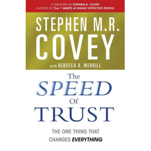 Stephen R. Covey - Covey, S: The Speed of Trust